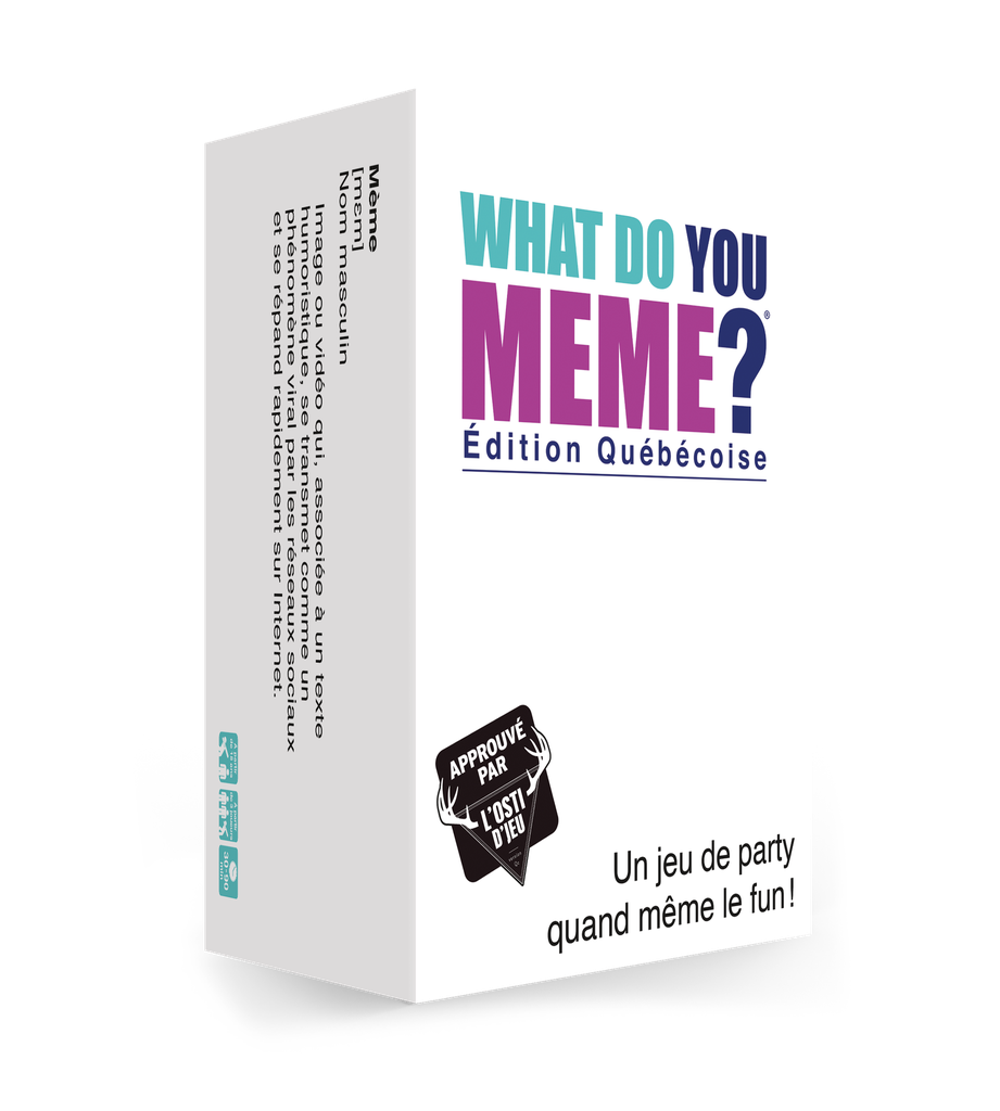What Do You Meme? : Éd. Québécoise