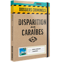 Dossiers Criminels : Disparition aux Caraibes