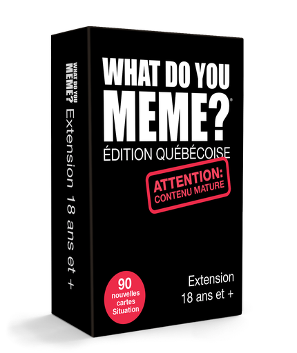 [WDYM18PFR] What Do You Meme? : Ext. 18+ - Éd. Québécoise - FR