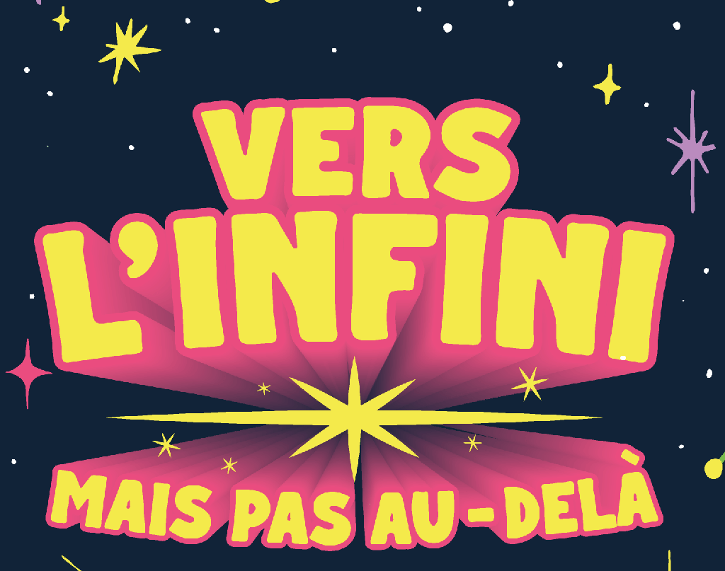 Vers l'infini mais pas au-delà - FR